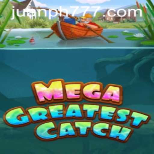MegaGreatestCatch: A Thrilling Journey into Fish-Themed Adventures
